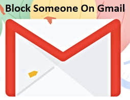 How to Block Someone in Gmail