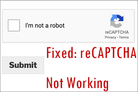 How to Fix reCAPTCHA Not Working On Any Browser