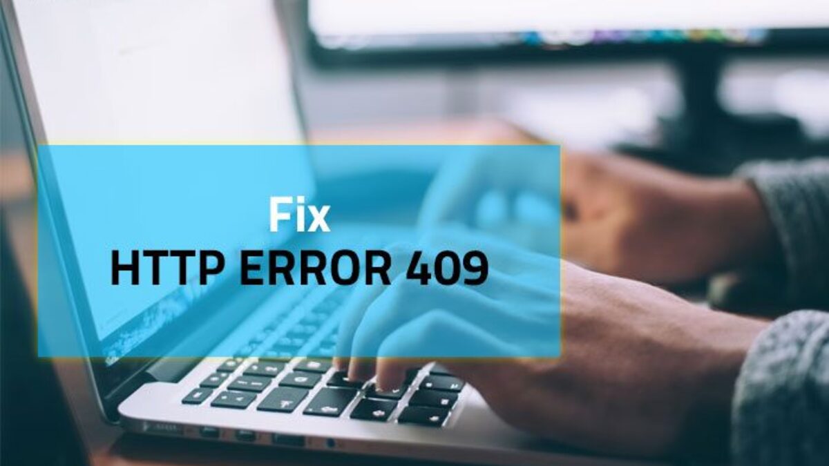 5 Easy Ways to Fix HTTP error 409 in Chrome, Firefox, and Edge
