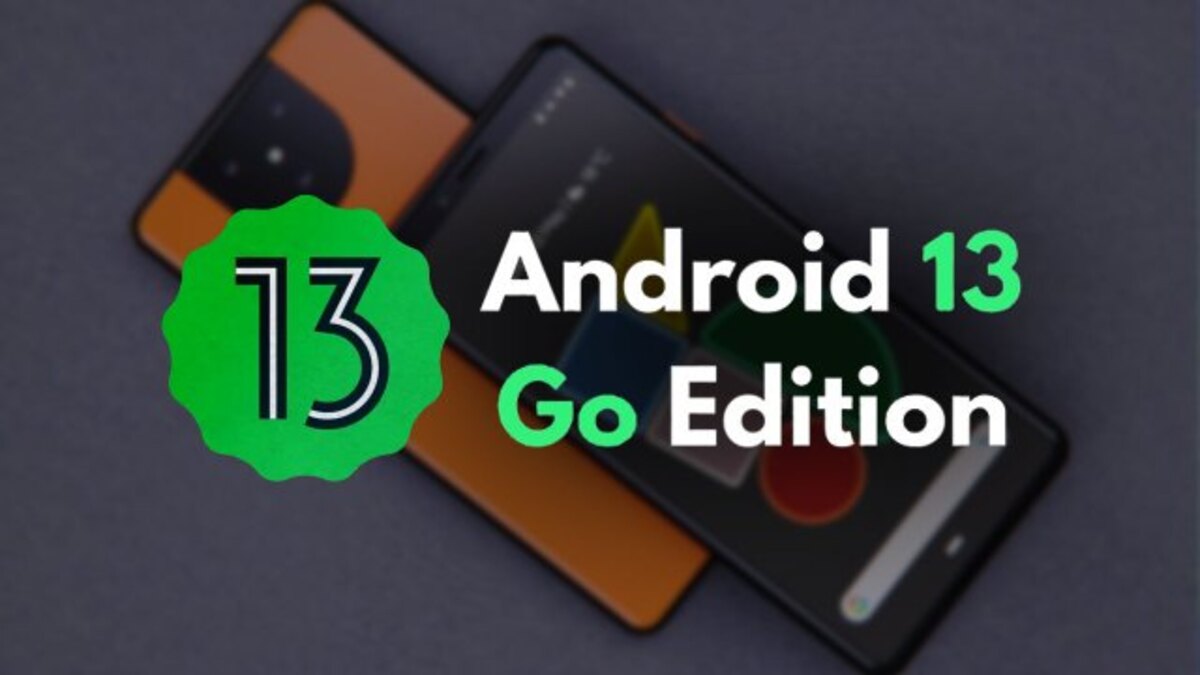 Android 13 Go edition announced with Material You and more