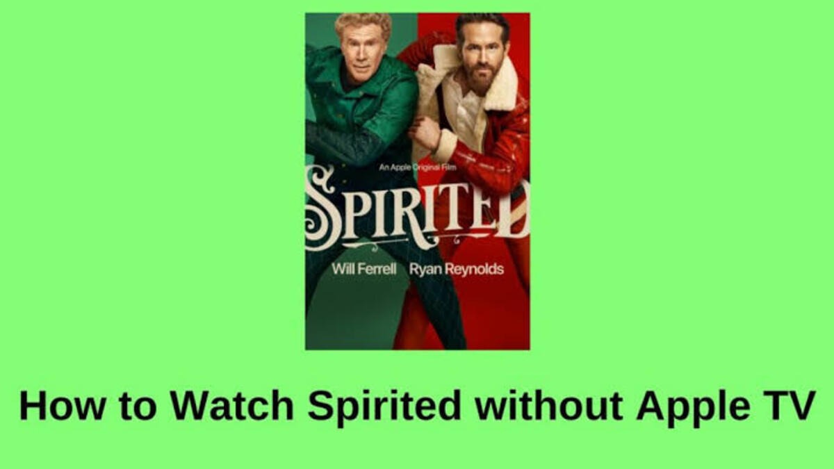 3 Easy Eays To Watch Spirited Without Apple TV