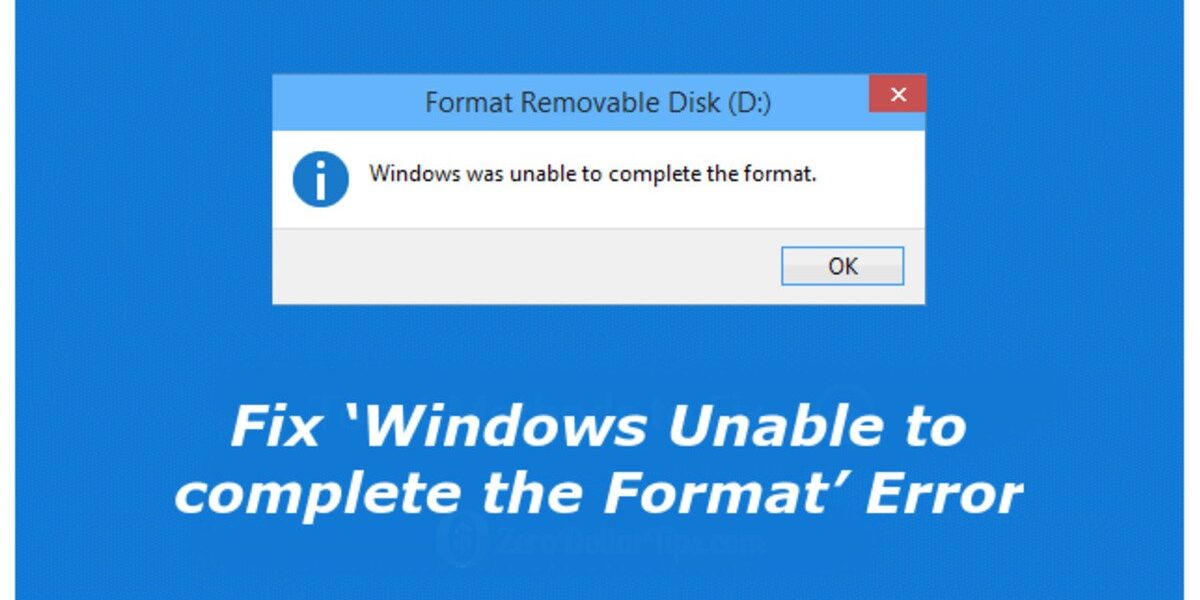 How to Fix Windows Was Unable to Complete the Format