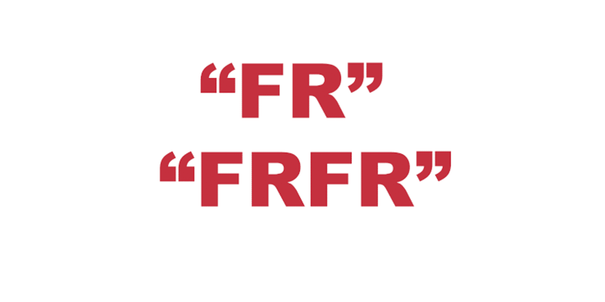 What Do "FR" and "FRFR" Mean?