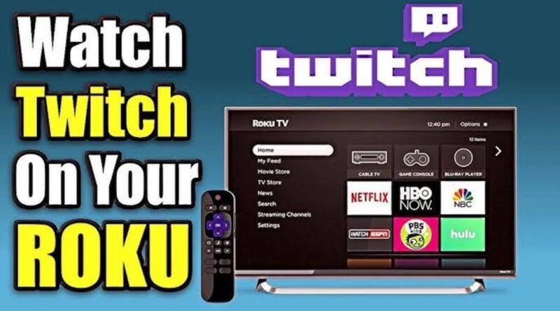 How To Watch Twitch on Roku