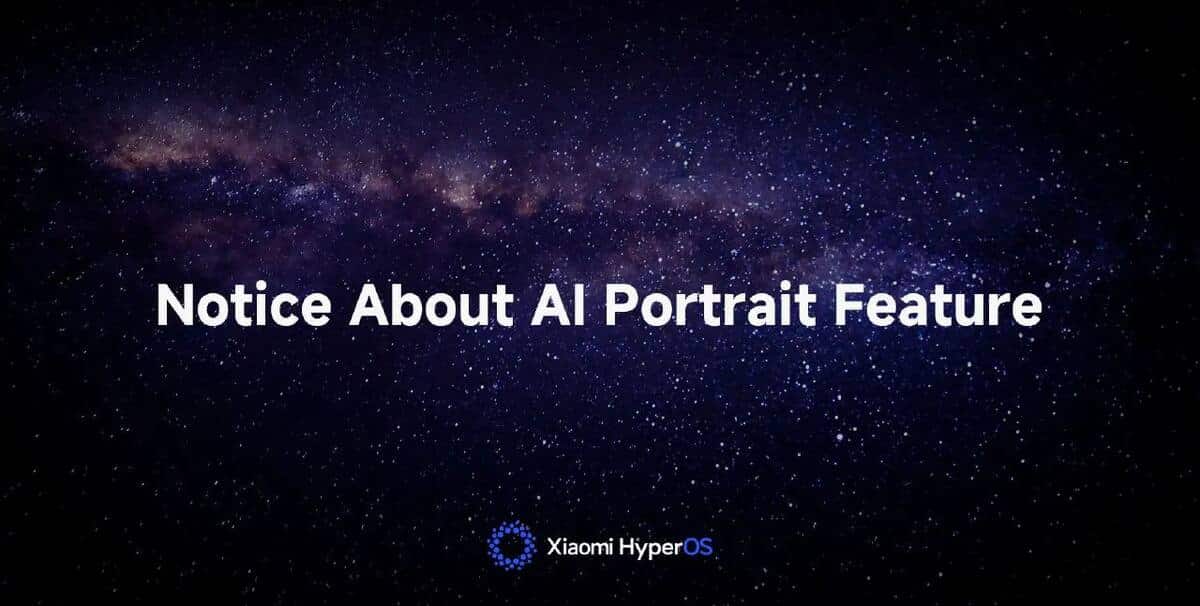 Xiaomi HyperOS AI Portrait feature is going offline Xiaomi HyperOS AI Portrait feature is going offline